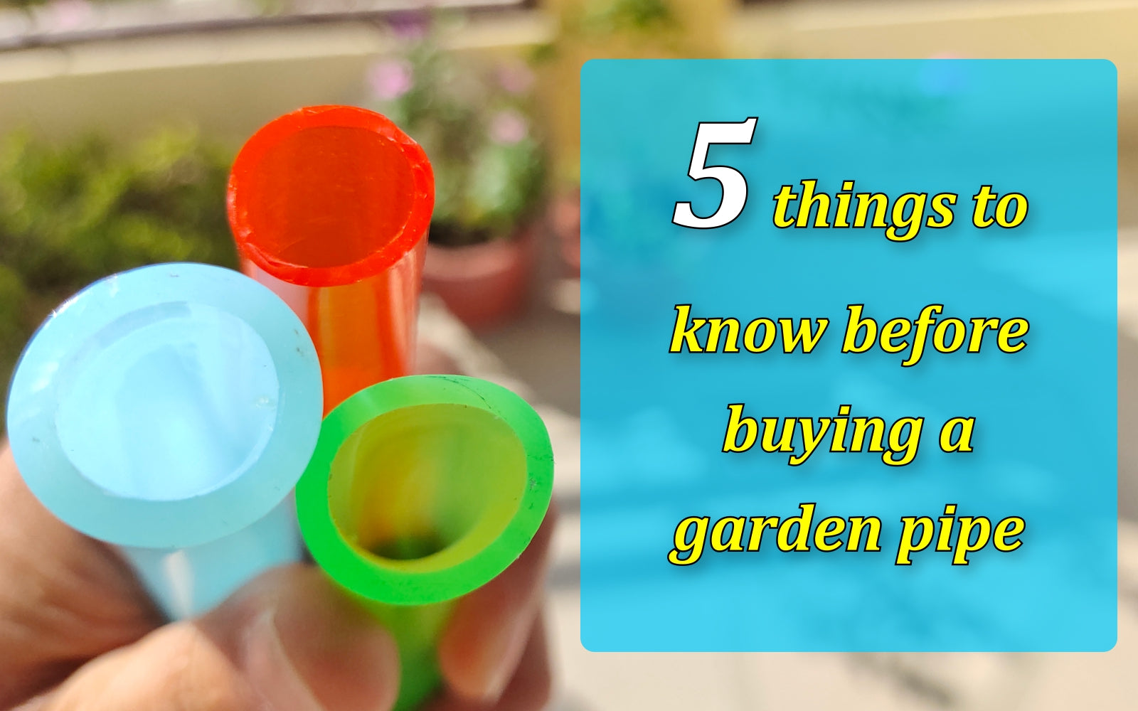 5 Things to Know Before Buying a Garden Pipe - Garud Pipes