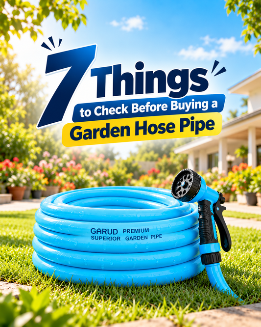 7 Things to Check Before Buying a Garden Hose Pipe