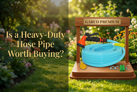 Is a Heavy-Duty Hose Pipe Worth Buying?